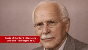 Quote of the Day by Carl Jung - Why Life Truly Begins at 40
